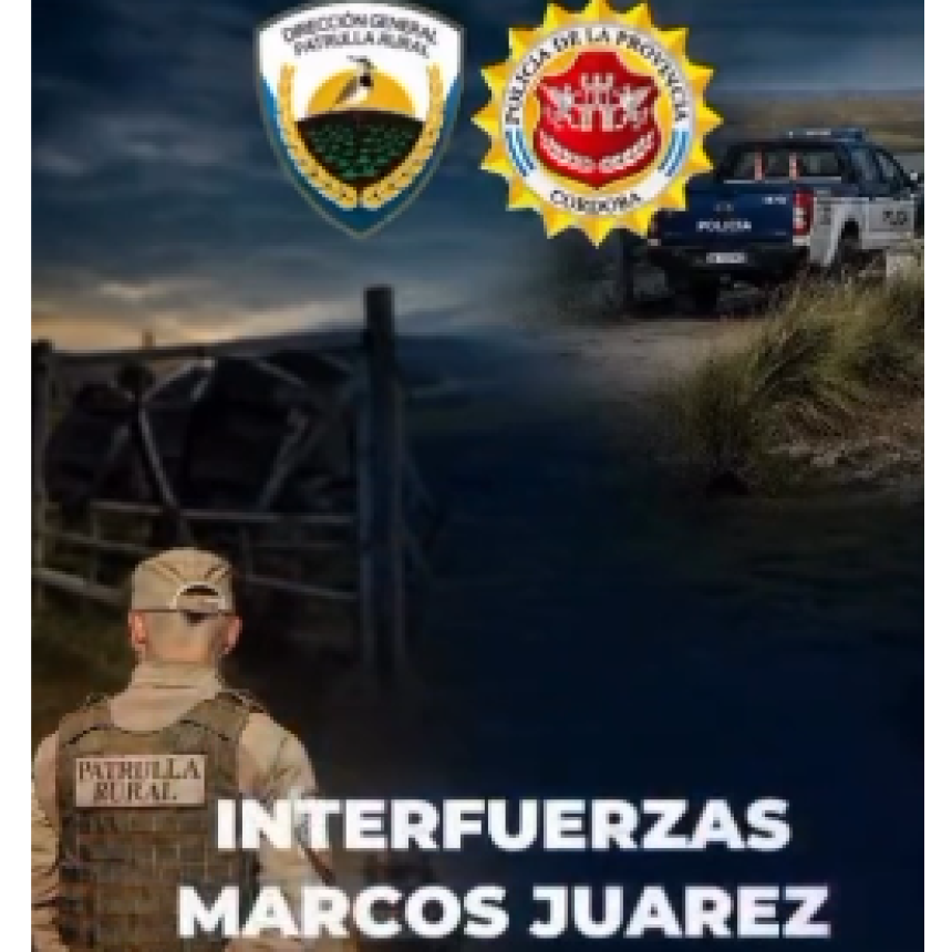 OPERATIVO INTERFUERZAS MARCOS JUAREZ